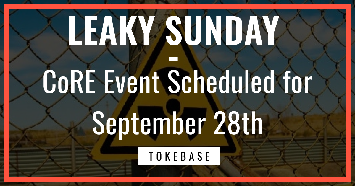 ☢️ Leaky Sunday: CoRE Event Scheduled for September 28th