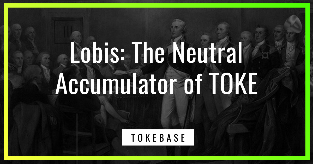 Lobis: The Neutral Accumulator of TOKE