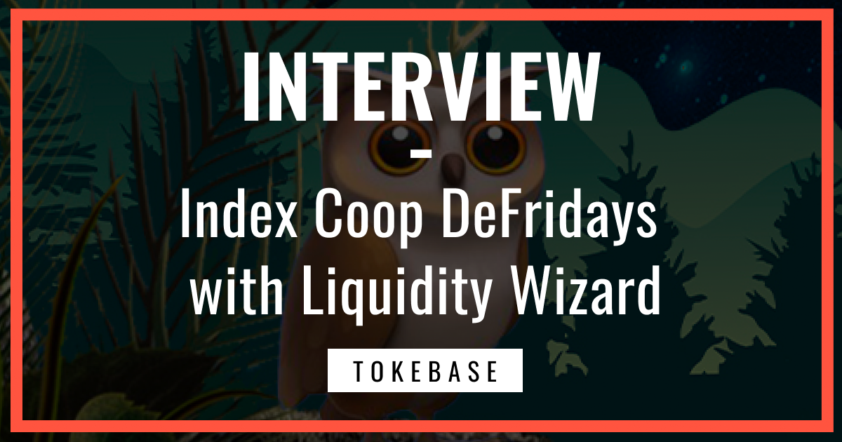 Index Coop DeFridays with Liquidity Wizard