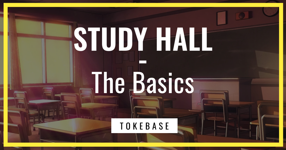 Tokemak Study Hall: The Basics