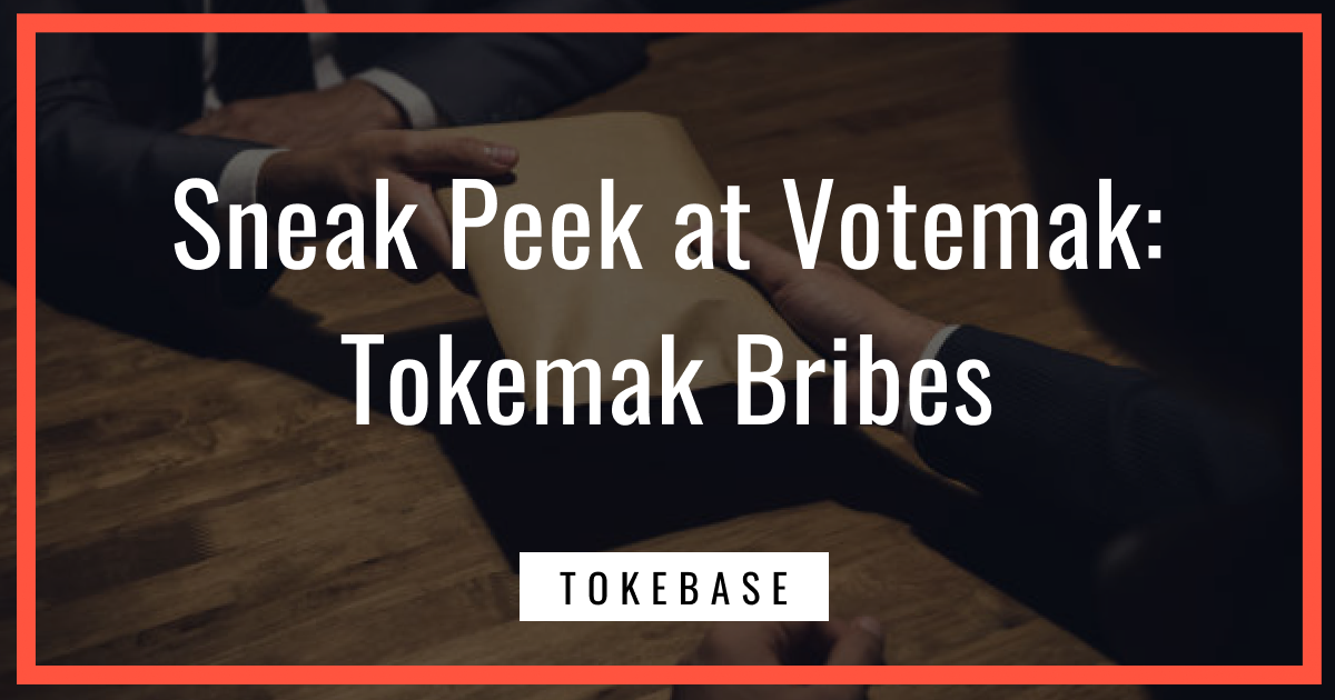 Sneak Peek at Votemak: Tokemak Bribes